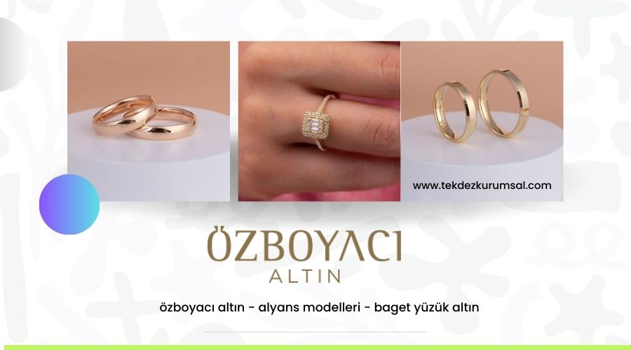 özboyacı altın, alyans modelleri, baget yüzük altın