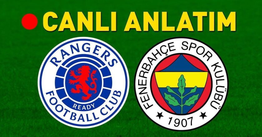 Rangers – Fenerbahçe TRT 1 Canlı İzle | Jose Mourinho'nun takımı, İskoçya'da tur istiyor