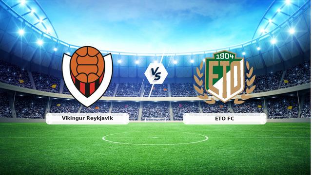 CANLI | Vikingur Reykjavik – ETO FC maç anlatımı! Maç ne zaman? Saat kaçta ve hangi kanalda? – 07 Temmuz 2026